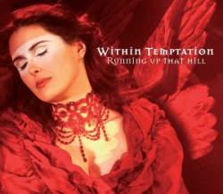Within Temptation : Running Up That Hill